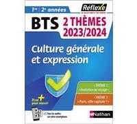 Guide - Culture générale et expression, 2 thèmes 2023/2024 - BTS - Réflexe