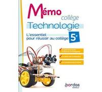 Mémo Collège - Technologie 5e - 2024 - Cahier - élève Clément Fantoli (Auteur), Jean-Baptiste Desachy (Auteur), Fabrice Béthune (Auteur)