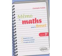Mémo de mathématiques pour le brevet: Classe de 3e