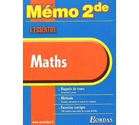 MEMO ESSENTIEL MATHS 2NDE (Ancienne Edition)