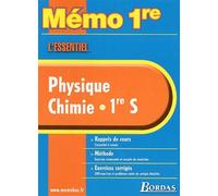 MEMO ESSENTIEL PHYSIQUE/CHIMIE 1ERE (Ancienne Edition)