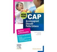 Mémo-Fiches CAP Accompagnant éducatif petite enfance Anne-Eva Lebourdais (Auteur), Cécile Payet (Auteur), Françoise Plaire (Auteur)