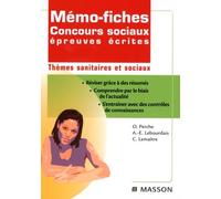 Mémo-fiches Concours sociaux épreuves écrites: Thèmes sanitaires et sociaux