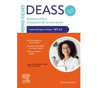 Mémo-Fiches DEASS - Diplôme d'État d'assistant de service social L'essentiel pour réviser - DF1 à 4 - Guillaume Demont - Elsevier Masson - broché - Essai