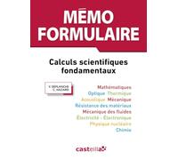 Mémo Formulaire lycées enseignement supérieur, 3e édition (2015) - Référence: Calculs scientifiques fondamentaux