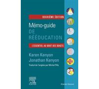 Mémo-guide de rééducation - Jonathan Kenyon - Elsevier Masson - broché - Scolaire / Universitaire