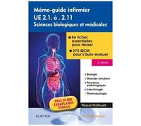 Mémo-Guide Infirmier Ue 2.1 À 2.11 - Sciences Biologiques Et Médicales