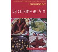 Memo - la cuisine au vin - Francine Claustres - Gisserot Editions - broché - Guide