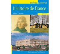 Mémo - L'Histoire de France - Jérôme Lescarret - Gisserot Editions - broché - Guide