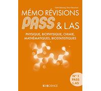 Mémo Révisions PASS & L.AS: Physique, Biophysique, Chimie, Mathématiques, Biostatistiques