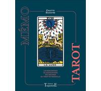 Mémo Tarot - Les Rencontres Ou Associations Des Arcanes Du Tarot De Marseille