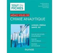 Mémo visuel de chimie analytique Aurélie Bourderioux (Auteur), Mélanie Bourjot (Auteur), Sonia Lordel-Madeleine (Auteur), Ludivine Valois (Auteur)
