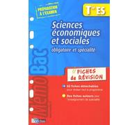 MEMOBAC FICHES REVISIONS SCIENCES ECONOMIQUES ET SOCIALES TERMINALE ES OBLIGATOIRE ET SPECIALITE