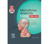 Mémofiches Anatomie Netter - Tête et cou: Tete Et Cou