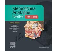 Mémofiches Anatomie Netter - Tête et cou Tete Et Cou - John T. Hansen - Elsevier Masson - broché - Etude