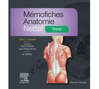 Mémofiches Anatomie Netter - Tronc Tome 2 Tronc - John T. Hansen - Elsevier Masson - broché - Etude