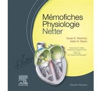 Mémofiches Physiologie Netter Susan E. Mulroney (Auteur), Adam K. Myers (Auteur)