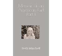 Memoir of an American Girl Part I