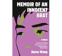 Memoir of an Innocent Brat