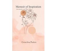 MEMOIR OF INSPIRATION - Stirring the soul