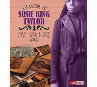 Memoir Of Susie King Taylor