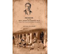 Memoir Of The Rev. John Scudder, M.D: Thirty-Six Years Missionary in India [Hardcover]