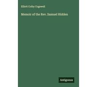 Memoir of the Rev. Samuel Hidden