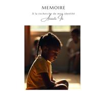 Mémoire : À la recherche de mon identité