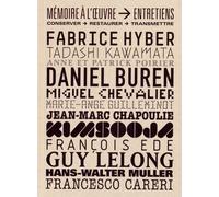 Mémoire À L'oeuvre : Entretiens - Conserver, Restaurer, Transmettre