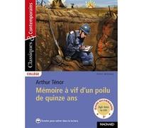 Mémoire à vif d'un poilu de quinze ans - Classiques et Contemporains