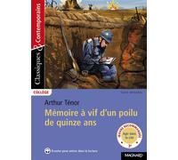 Mémoire à vif d'un poilu de quinze ans - Classiques et Contemporains