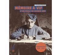 Mémoire à vif d'un poilu de quinze ans - Réédition