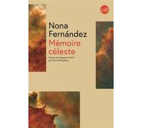 Mémoire céleste - Nona Fernández - Globe - broché - Roman