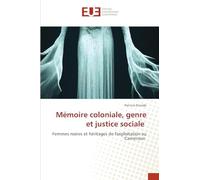 Mémoire coloniale, genre et justice sociale
