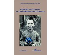 Mémoire culturelle et transmission des légendes - Yves Vadé - L'harmattan - broché - Essai