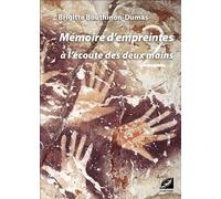 Mémoire d’empreintes À l’écoute des deux mains - Brigitte Bouthinon-Dumas - Symétrie - broché - Essai