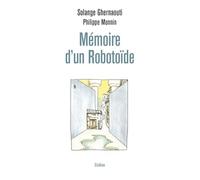 Memoire d un robotoide - je vous parle depuis votre futur