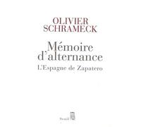 Mémoire d'alternance. L'Espagne de Zapatero
