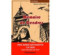Mémoire de Cendres - Marie Ireland - ECHO Editions - broché - Roman