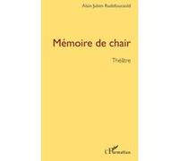 Mémoire de chair Alain-Julien Rudefoucauld (Auteur)