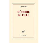 Annie Ernaux – Mémoire de fille – Prix Nobel de littérature 2022 – Roman – Broché