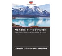 Mémoire de fin d'études: Géopolitique, relations internationales et protocole