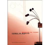 Mémoire de forme, formes en mémoire Art et Science - Rolf Gotthardt - Presses Polytechniques Romandes - broché - Etude