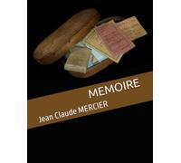 MEMOIRE: De Jean Claude Mercier