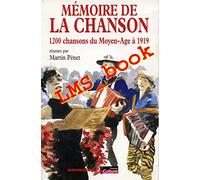 Mémoire de la chanson : 1200 chansons du Moyen Age à 1919
