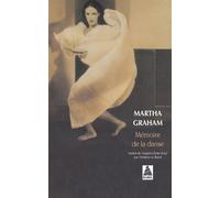 Mémoire de la danse - Martha Graham - Actes sud - Poche - Etude