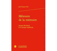 Mémoire de la mémoire: Jacques Roubaud et la lyrique médiévale