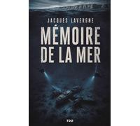 Memoire de la mer - Jacques Lavergne - T.d.o - broché - Roman