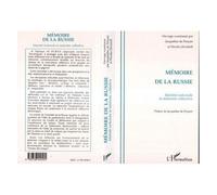 Mémoire De La Russie - Identité Nationale Et Mémoire Collective, - Actes Du Colloque, Bordeaux, Novembre 1993