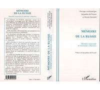 Mémoire De La Russie - Identité Nationale Et Mémoire Collective, - Actes Du Colloque, Bordeaux, Novembre 1993